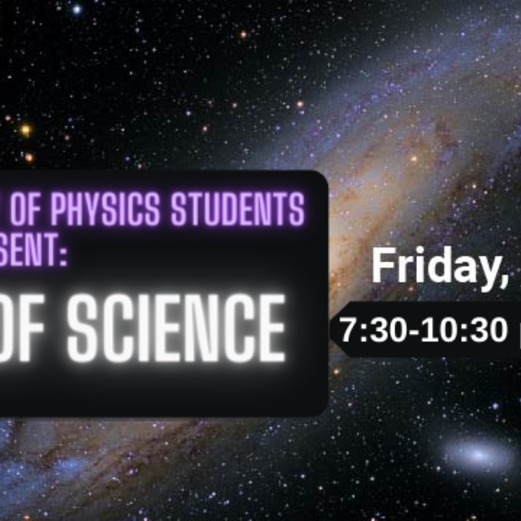 CAB and the Society of Physic Students Present: A Night of Science promotional image